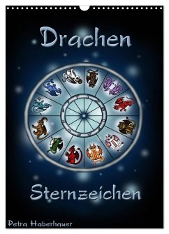 Drachen-Sternzeichen (Wandkalender 2025 DIN A3 hoch), CALVENDO Monatskalender