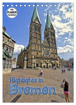 Highlights in Bremen (Tischkalender 2025 DIN A5 hoch), CALVENDO Monatskalender