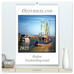 Ostfriesland - Hafen Neuharlingersiel (hochwertiger Premium Wandkalender 2025 DIN A2 hoch), Kunstdruck in Hochglanz - Calvendo;Roder, Peter