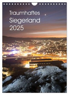 Traumhaftes Siegerland 2025 (Wandkalender 2025 DIN A4 hoch), CALVENDO Monatskalender - Calvendo;Ulrich Irle, Dag