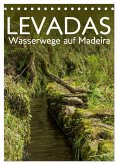 Levadas - Wasserwege auf Madeira (Tischkalender 2025 DIN A5 hoch), CALVENDO Monatskalender