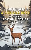 The Adventures of a Curious Deer (eBook, ePUB)