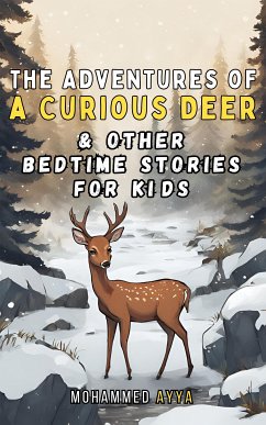 The Adventures of a Curious Deer (eBook, ePUB) - Ayya, Mohammed