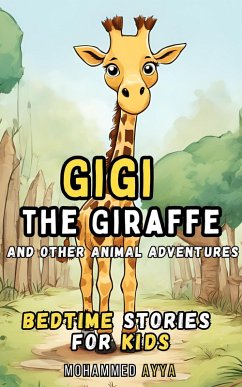Cover Gigi the Giraffe And Other Animal Adventures (eBook, ePUB)