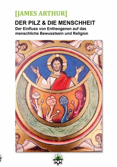 Der Pilz & die Menschheit (eBook, ePUB) - Arthur, James