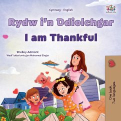 I am Thankful (Welsh English Bilingual Children's Book) - Admont, Shelley; Books, Kidkiddos