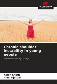 Chronic shoulder instability in young people - CHERFI, Adlen;DJERBAL, Amel