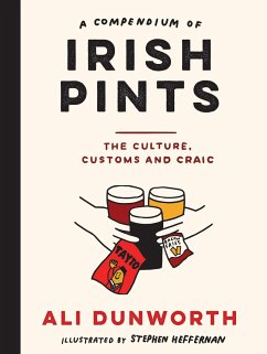 A Compendium of Irish Pints - Dunworth, Ali