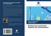 Medizinisch-juristische Aspekte der Zahnmedizin