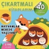 Cikartmali Kitaplarim-Hayvanlar Nerede Yasiyor