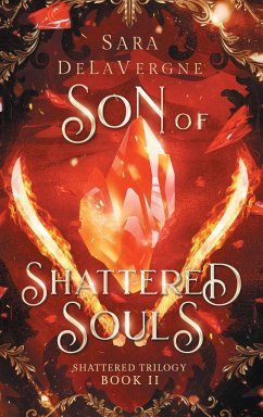 Son of Shattered Souls - Delavergne, Sara