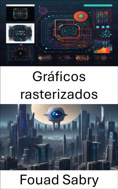 Gráficos rasterizados (eBook, ePUB) - Sabry, Fouad