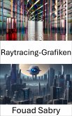 Raytracing-Grafiken (eBook, ePUB)