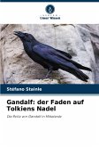 Gandalf: der Faden auf Tolkiens Nadel