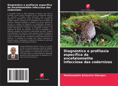 Diagnóstico e profilaxia específica da encefalomielite infecciosa das codornizes - Sharipov, Makhmadullo Azizovich