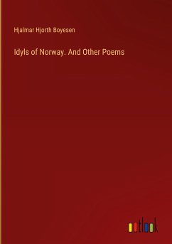 Idyls of Norway. And Other Poems