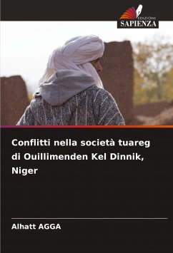 Conflitti nella società tuareg di Ouillimenden Kel Dinnik, Niger - AGGA, Alhatt