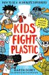 Kids Fight Plastic: How to be a... - Bild 1