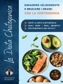 La dieta chetogenica: dimagrire velocemente e bruciare i grassi con la chetogenica (eBook, ePUB)