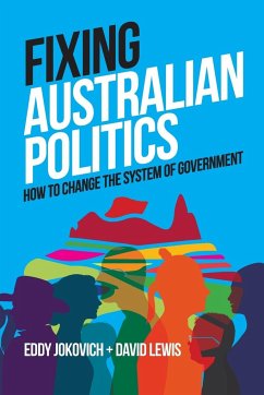 Fixing Australian Politics - Jokovich, Eddy; Lewis, David