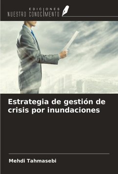 Estrategia de gestión de crisis por inundaciones - Tahmasebi, Mehdi