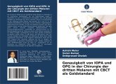 Genauigkeit von IOPA und OPG in der Chirurgie der dritten Molaren mit CBCT als Goldstandard Genauigkeit von IOPA und OPG in der Chirurgie der dritten Molaren mit CBCT als Goldstandard