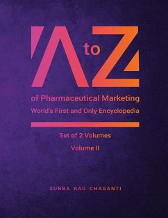 A to Z of Pharmaceutical Marketing -Worlds First and Only Encyclopedia, Volume 2 - Chaganti, Subba Rao