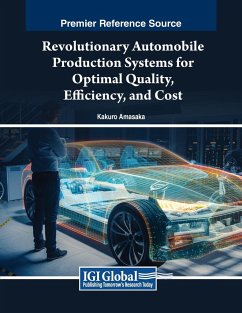 Revolutionary Automobile Production Systems for Optimal Quality, Efficiency, and Cost - Amasaka, Kakuro