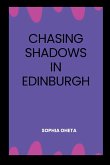 Chasing Shadows in Edinburgh