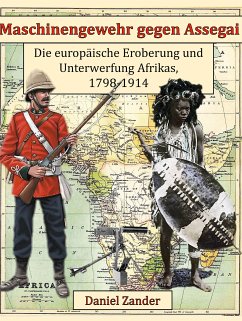 Maschinengewehr gegen Assegai (eBook, ePUB) - Zander, Daniel