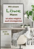 Mit einem Löwe Mann ist alles möglich, auch Unmögliches (eBook, ePUB)