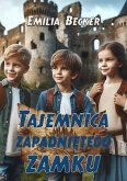 Tajemnica zapadnietego zamku (eBook, ePUB)