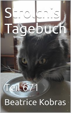 Strolchis Tagebuch - Teil 671 (eBook, ePUB) - Kobras, Beatrice