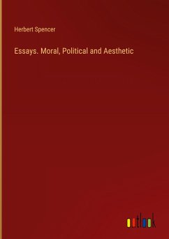 Essays. Moral, Political and Aesthetic