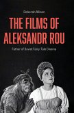 The Films of Aleksandr Rou