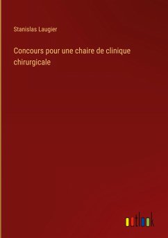 Concours pour une chaire de clinique chirurgicale