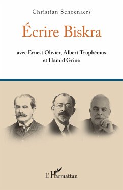 Écrire Biskra - Schoenaers, Christian