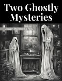 Two Ghostly Mysteries