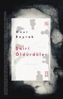 Sairi Öldürdüler - Bayrak, Onur