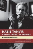 Habib Tanvir and His Legacy in Theatre