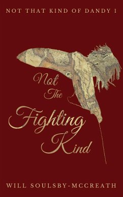 Not The Fighting Kind - Soulsby-McCreath, Will