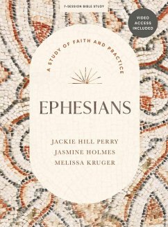 Ephesians - Bible Study Book with Video Access - Perry, Jackie Hill; Holmes, Jasmine L; Kruger, Melissa