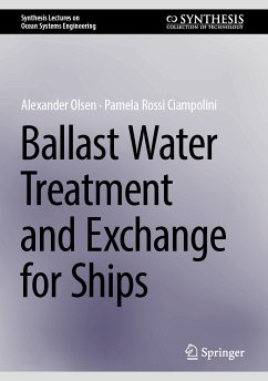 Ballast Water Treatment and Exchange for Ships (eBook, PDF) - Olsen, Alexander; Rossi Ciampolini, Pamela