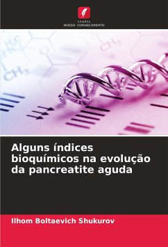 Alguns índices bioquímicos na evolução da pancreatite aguda - Shukurov, Ilhom Boltaevich