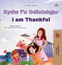 I am Thankful (Welsh English Bilingual Children's Book) - Admont, Shelley; Books, Kidkiddos