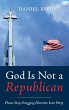 God Is Not a Republican - Bild 1