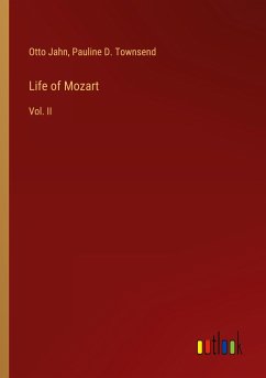 Life of Mozart - Jahn, Otto; Townsend, Pauline D.