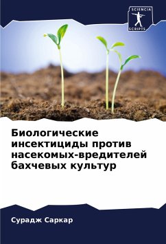 Biologicheskie insekticidy protiw nasekomyh-wreditelej bahchewyh kul'tur - Sarkar, Suradzh