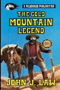 The Gold Mountain Legend - Law, John J.