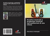 Acustica musicale e produzioni musicali nell'auditorium di una chiesa